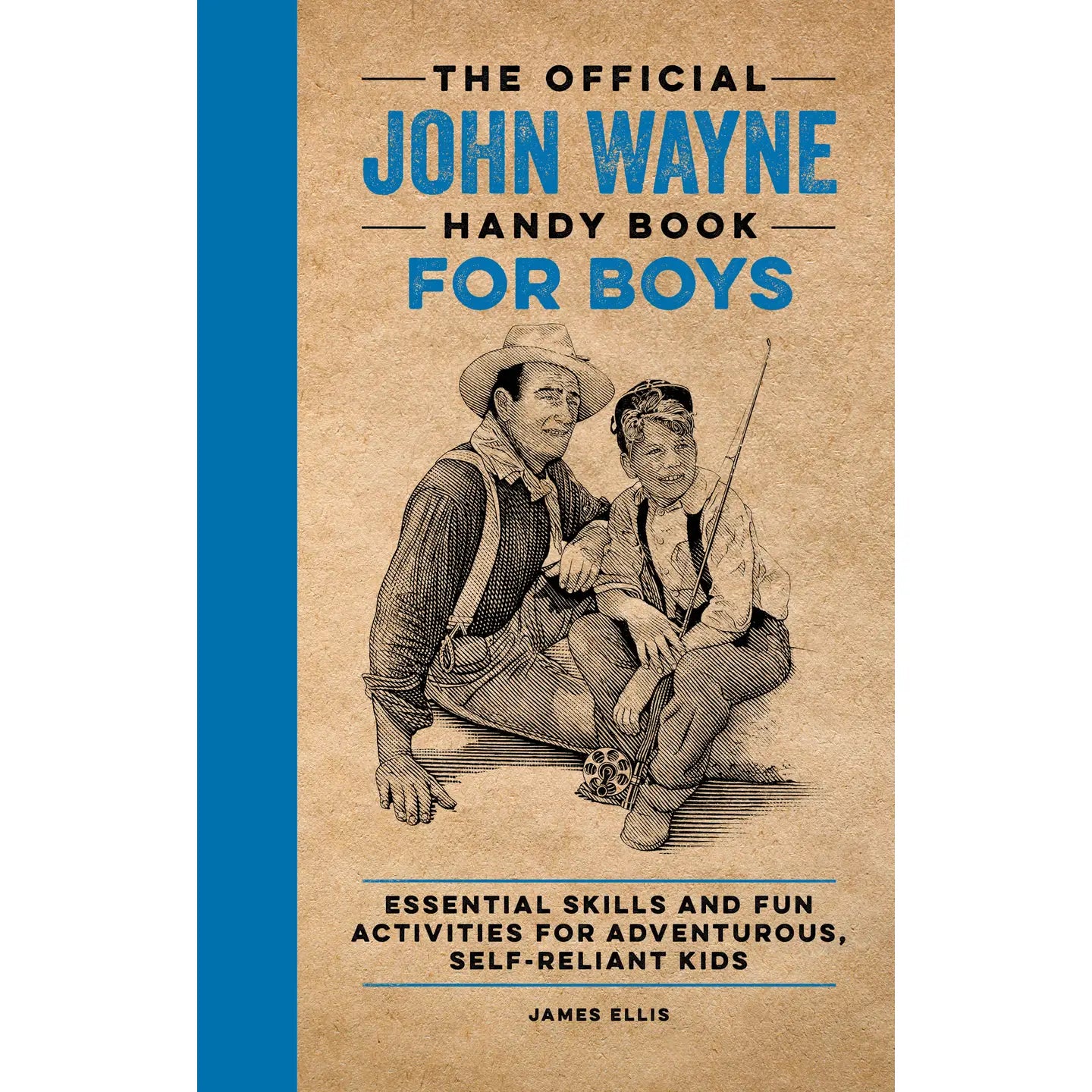 The Official John Wayne Handy Book for Boys