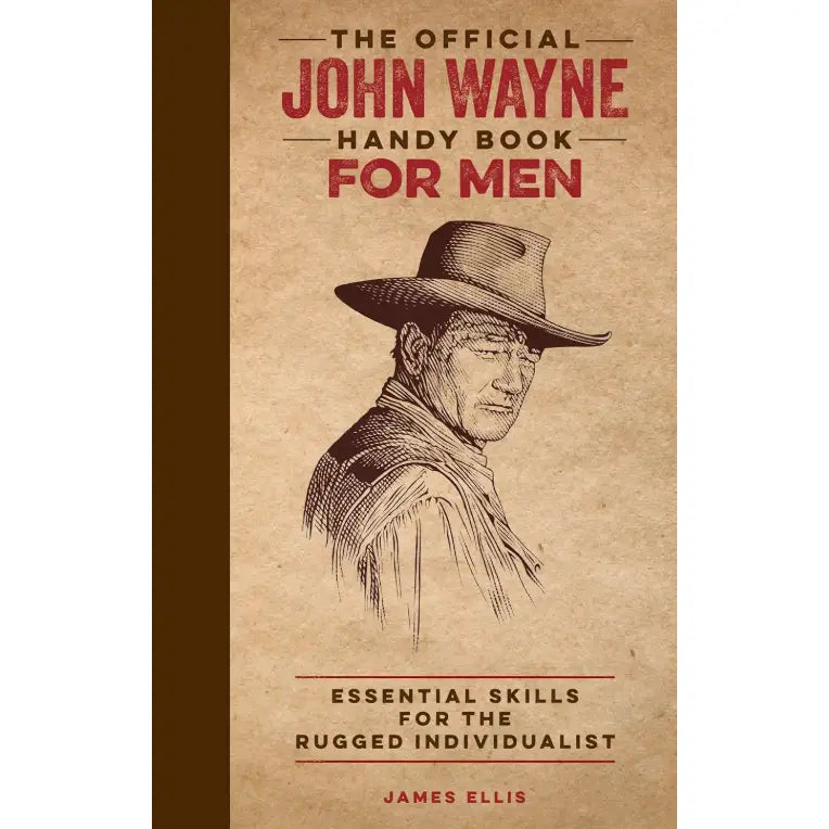 The Official John Wayne Handy Book for Men
