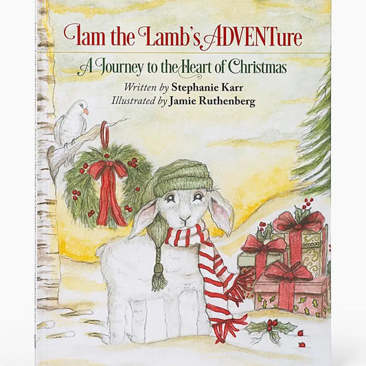 Iam the Lamb's Adventure: A Journey To the Heart of Christmas Book