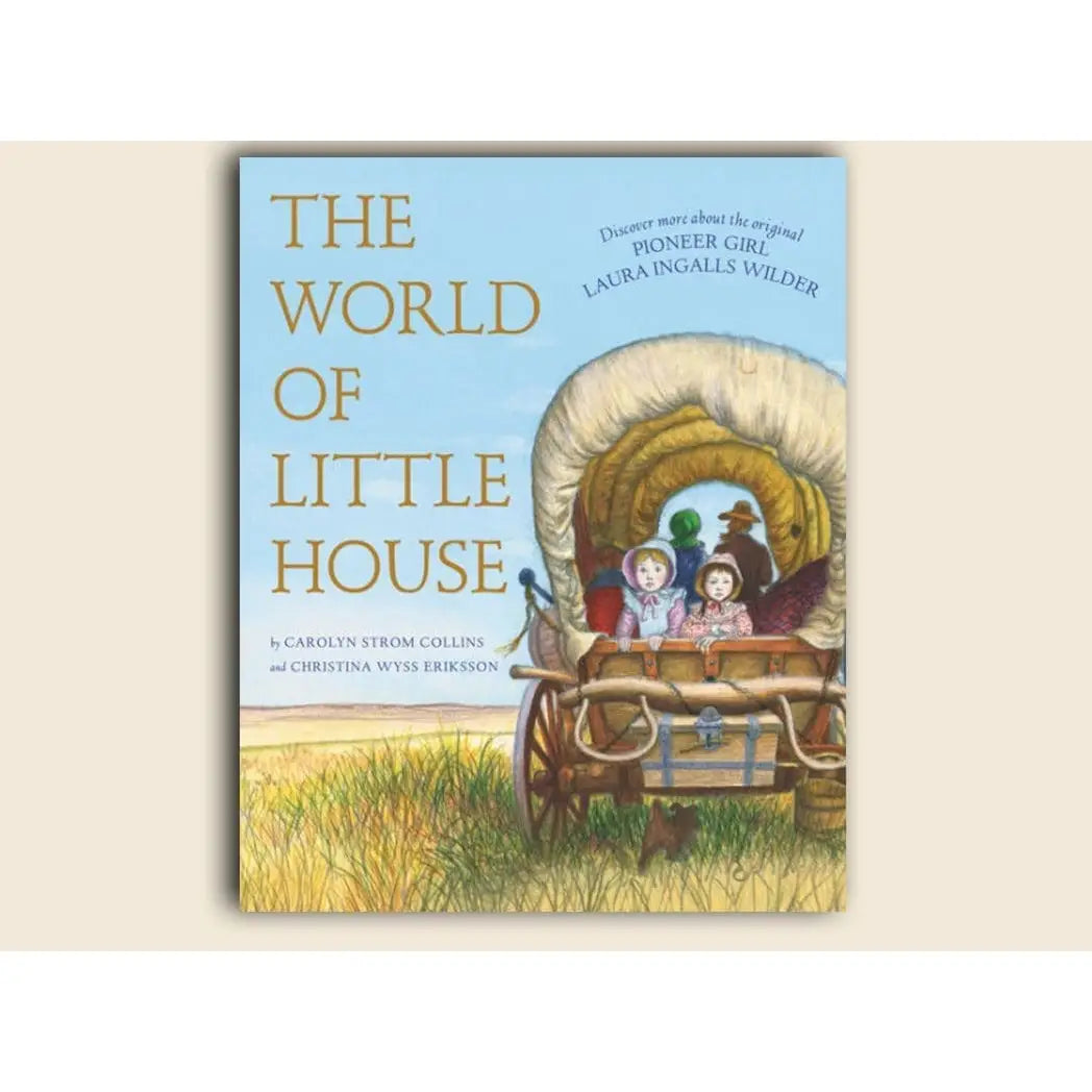 World of Little House, the: Carolyn Strom Collins